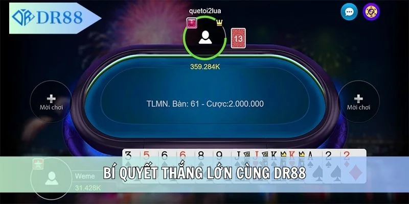 Bí quyết thắng lớn cùng DR88