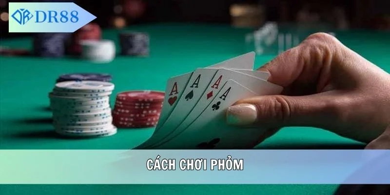 cách chơi phỏm
