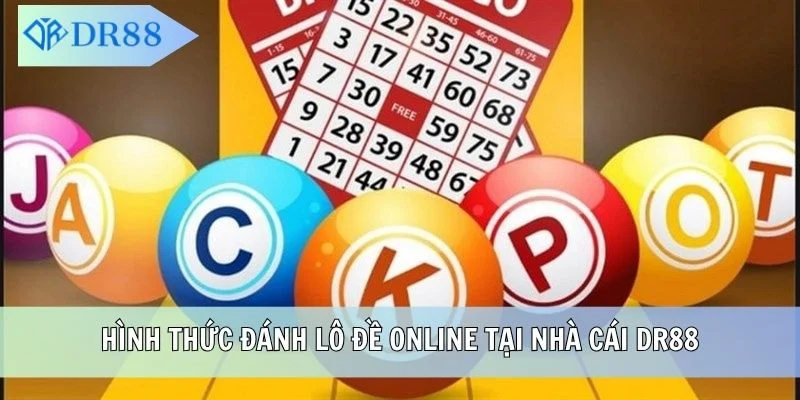 Hình thức đánh lô đề online tại nhà cái DR88