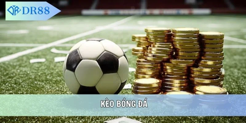 kèo bóng đá