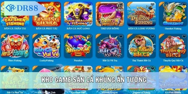 Kho game săn cá khủng ấn tượng