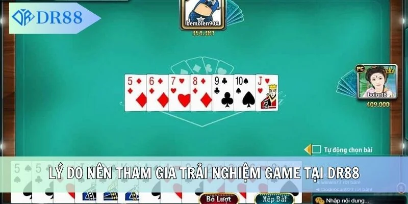 Lý do nên tham gia trải nghiệm game tại DR88