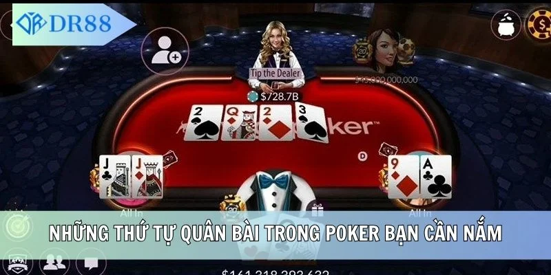 Những thứ tự quân bài trong Poker bạn cần nắm