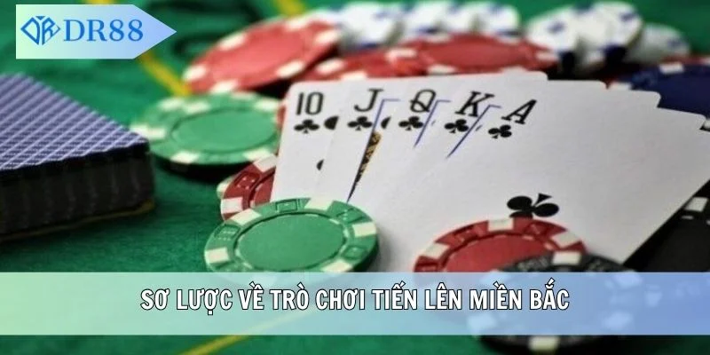Sơ lược về trò chơi Tiến Lên miền Bắc