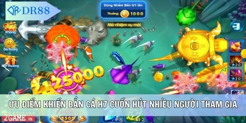 Ưu điểm khiến Bắn Cá H7 cuốn hút nhiều người tham gia